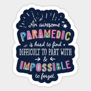 An awesome Paramedic Gift Idea - Impossible to Forget Quote Sticker